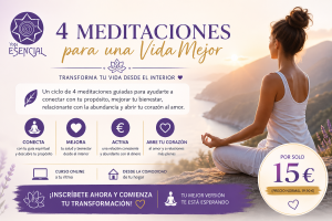 Un viaje hacia tu transformación personal: 4 Meditaciones para una Vida Mejor